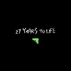 About 27 Years to Life Song