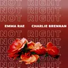 About Not Right Song