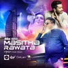 About Masitha Rawata Song