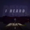 About I Heard Song