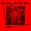 About Standing at the Door Song
