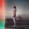 About Best Friend Song