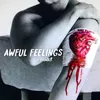 About Awful Feelings Song