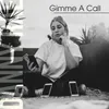About Gimme a Call Song