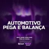 About Automotivo Pega e Balança Song