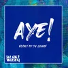 About Aye! (Jersey Club) Song