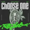 About Choose One (Remix) [feat. ELIONE, Billy Laurent & REO] Song