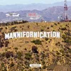 About Mannifornication Song