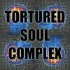 About Tortured Soul Complex Song