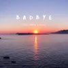 About Badbye Song