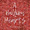 About A Billion Hearts Song