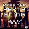 About Keep the Party Going Song