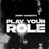 About Play Your Role Song