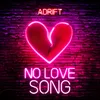 About No Love Song Song