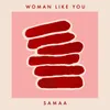 Woman Like You