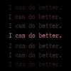About I Can Do Better Song
