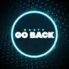 About Go Back Song