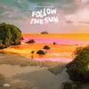 About Follow the Sun Song