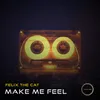 Make Me Feel