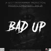 About Bad Up Song