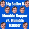 About Mumble Rapper Vs Mumble Rapper Song