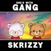 About Shes with Gang Song