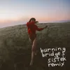 About Burning Bridges Song