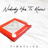 About Nobody Has to Know Song
