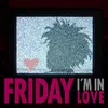 About Friday I´m in Love Song