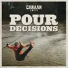 About Pour Decisions Song