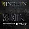 About Skin Song