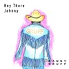 About Hey There, Johnny Song