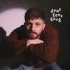 About Don't Love Back Song