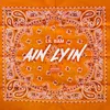 Ain Lyin