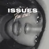 About Issues Song