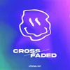 About Crossfaded Song