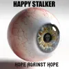 Happy Stalker