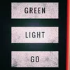 Green Light Go