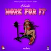 About Work for It Song