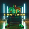 About Starboy X Insane Song