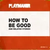 How to Be Good