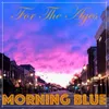 About Morning Blue Song