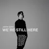 About We're Still Here Song