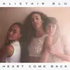 About Heart Come Back Song