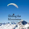 About Gliding the Mountains Song