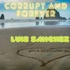 About Corrupt and Forever Song