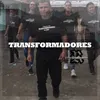 About Transformadores Song