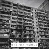 About Better World Song