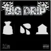 About Big Drip Song