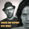 About Search and Destroy Song